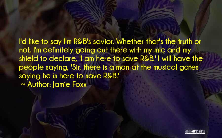 M.b.a Quotes By Jamie Foxx