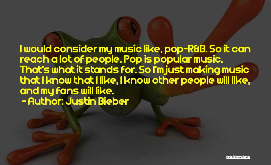 M.b.a Quotes By Justin Bieber