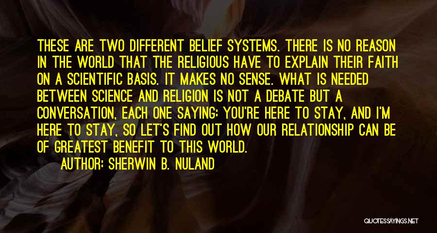 M.b.b.s Quotes By Sherwin B. Nuland