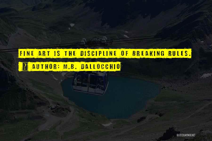 M.B. Dallocchio Quotes 576977