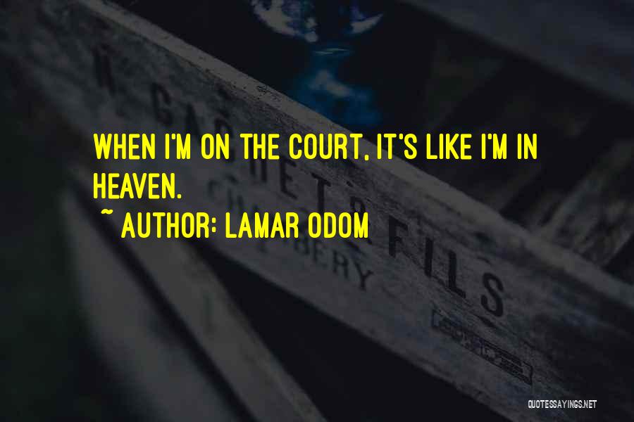 M.b. Lamar Quotes By Lamar Odom