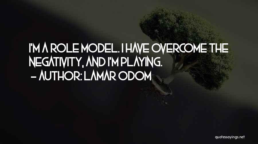 M.b. Lamar Quotes By Lamar Odom