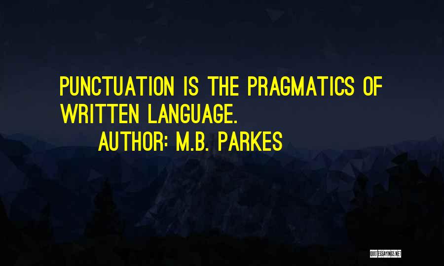 M.B. Parkes Quotes 905868