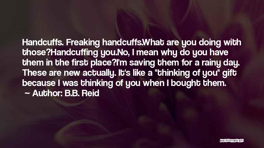 M&b Quotes By B.B. Reid