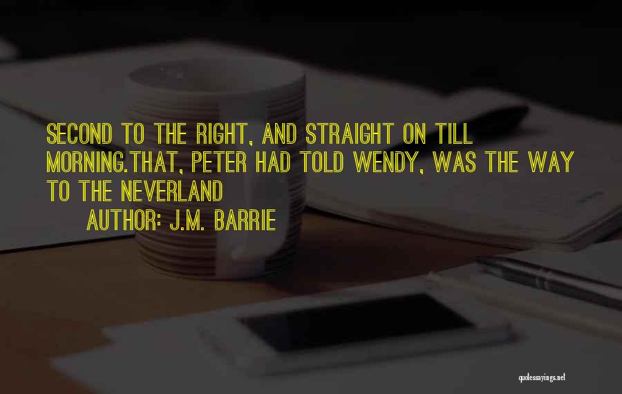 M Barrie Quotes By J.M. Barrie