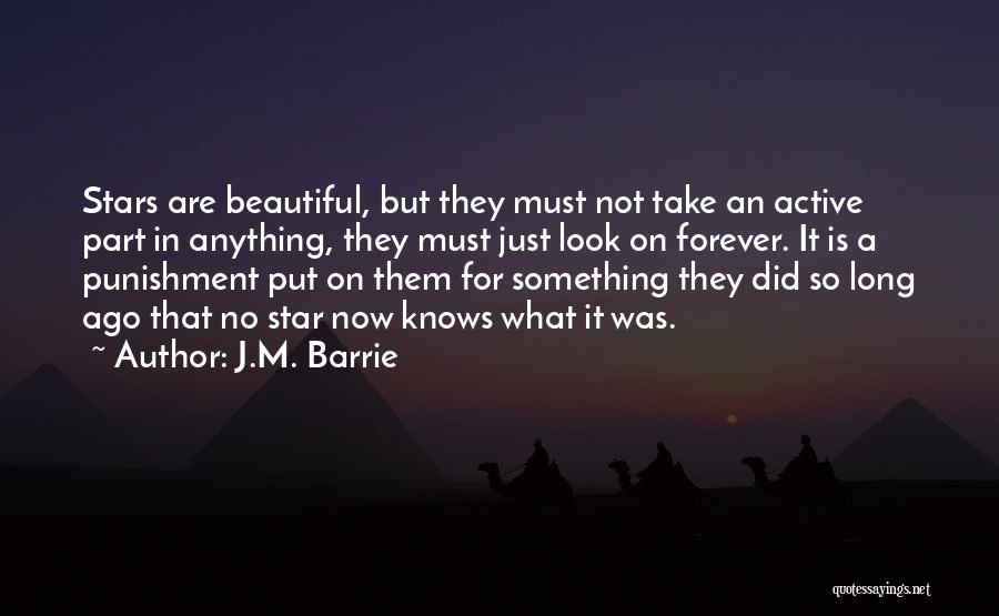 M Barrie Quotes By J.M. Barrie