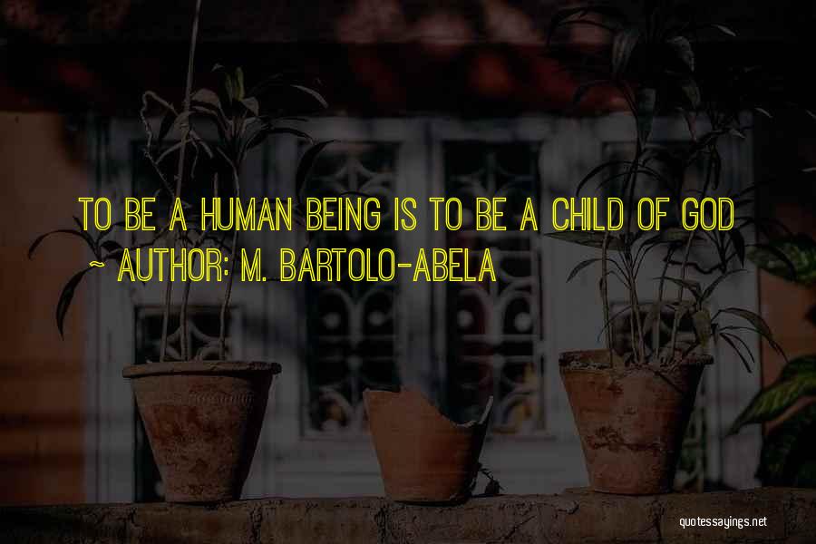 M. Bartolo-Abela Quotes 2068471