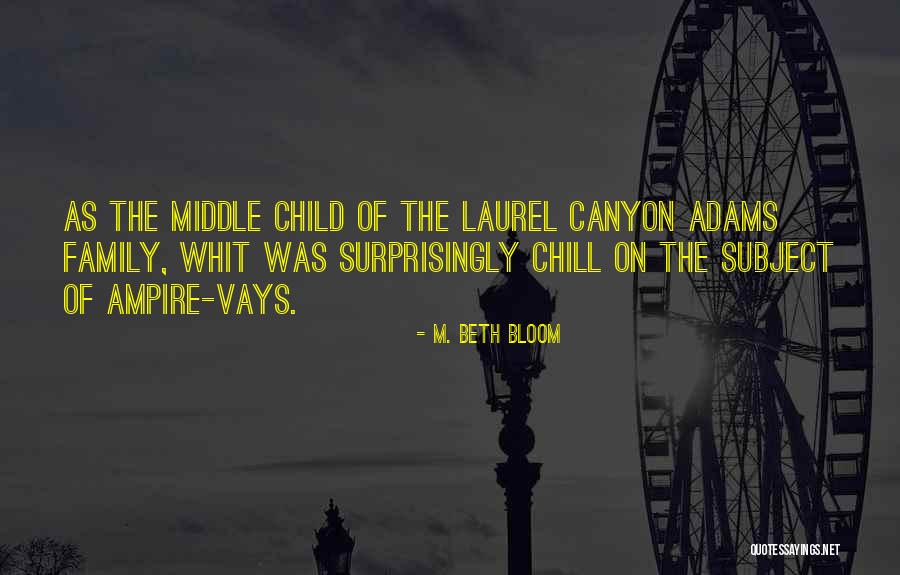 M. Beth Bloom Quotes 1682668 M. Beth Bloom Quotes 1682668