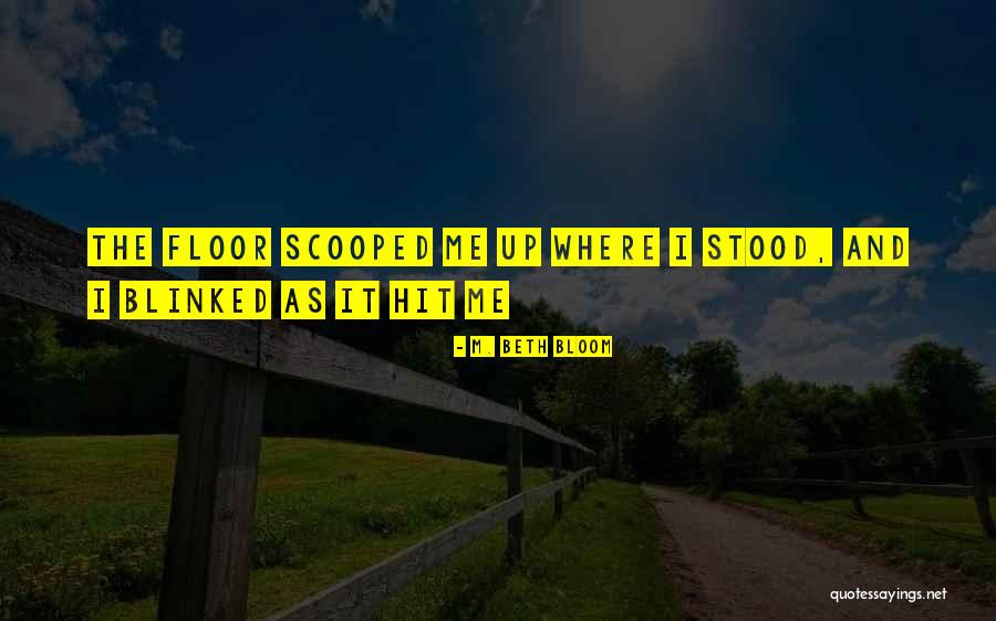 M. Beth Bloom Quotes 83488 M. Beth Bloom Quotes 83488