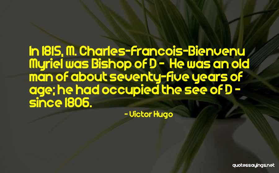 M Bienvenu Quotes By Victor Hugo M Bienvenu Quotes By Victor Hugo