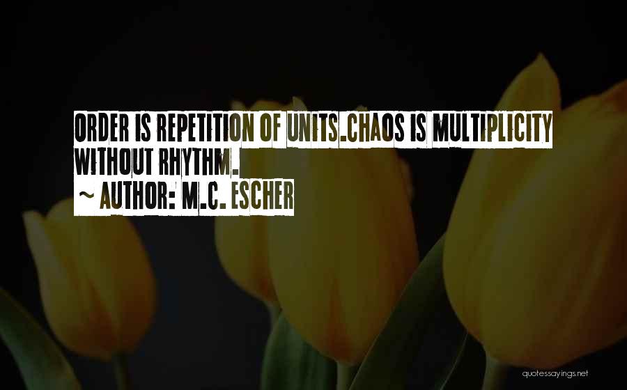 M.C. Escher Quotes 1311263