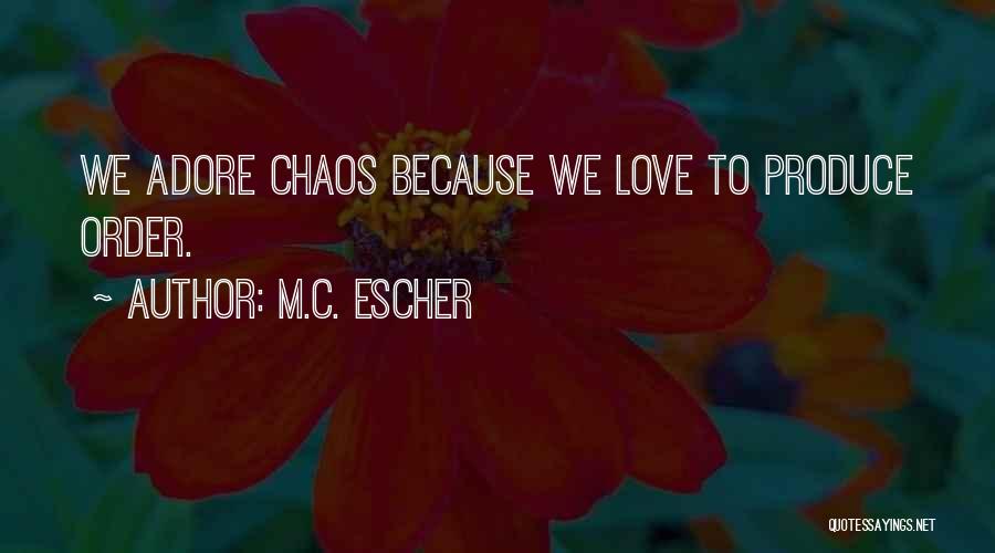 M.C. Escher Quotes 377757