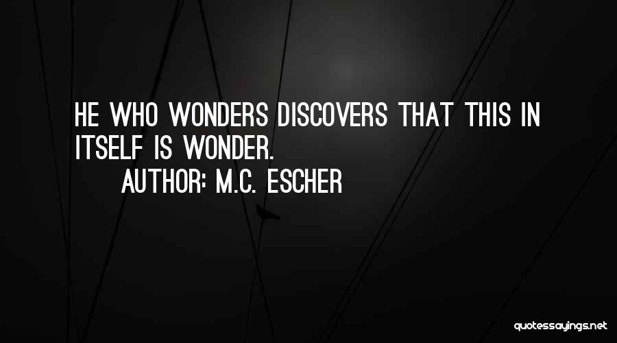 M.C. Escher Quotes 629889