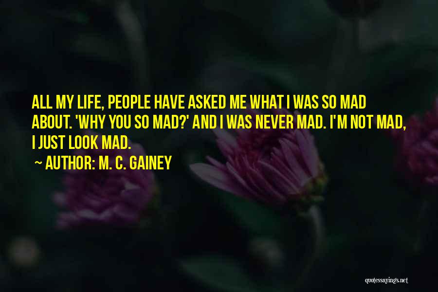 M. C. Gainey Quotes 2166132