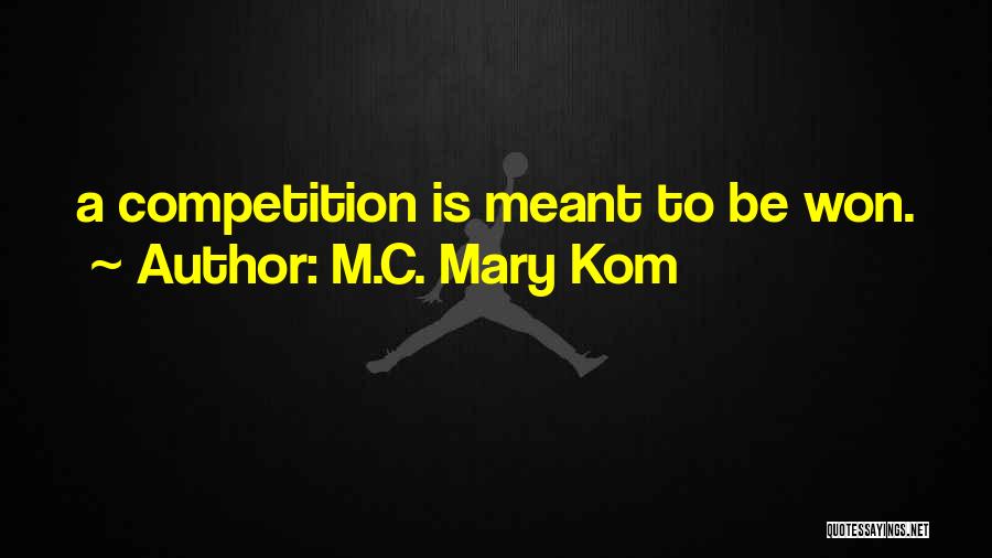 M.C. Mary Kom Quotes 703197