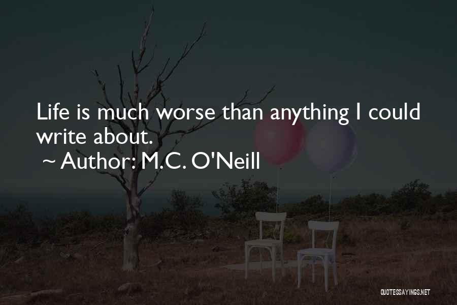 M.C. O'Neill Quotes 2055413