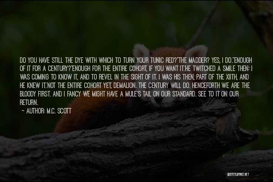 M.C. Scott Quotes 1605253