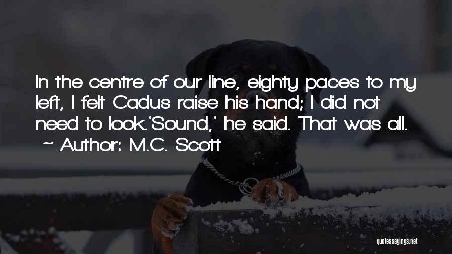 M.C. Scott Quotes 685117