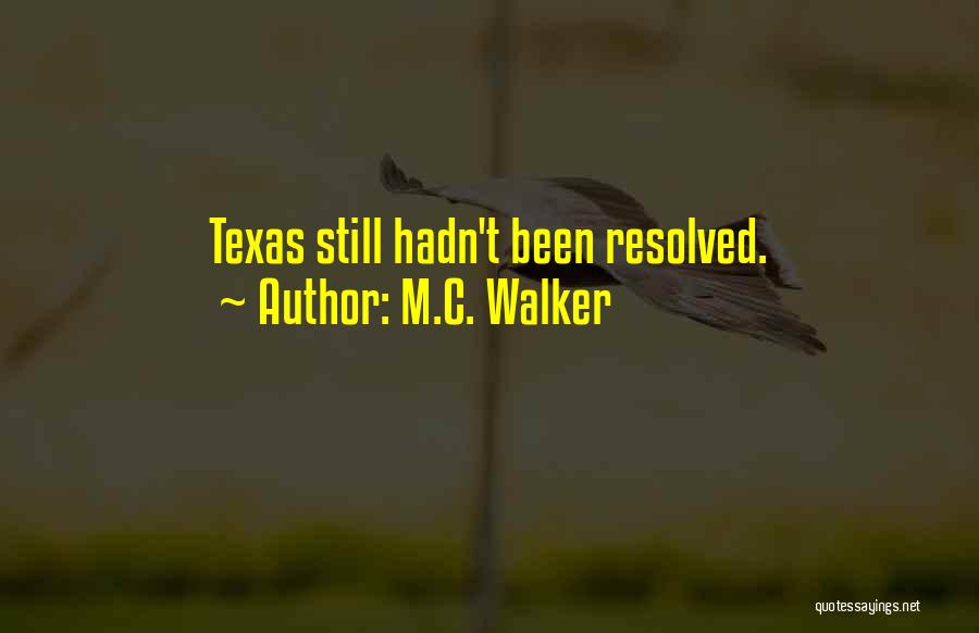 M.C. Walker Quotes 2054465