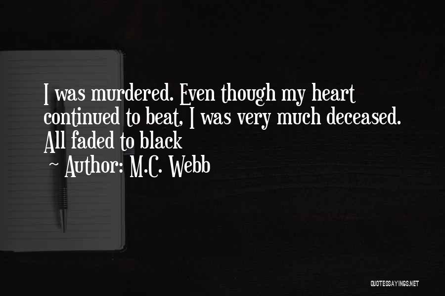 M.C. Webb Quotes 1089321