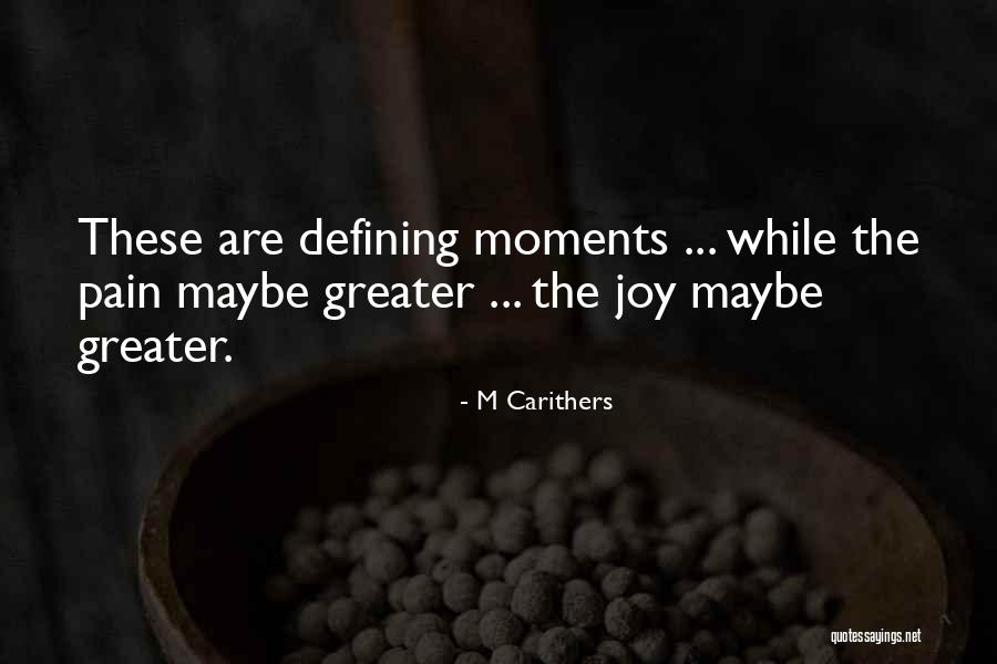 M Carithers Quotes 756335 M Carithers Quotes 756335