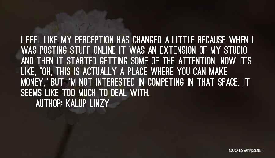 M Changed Quotes By Kalup Linzy
