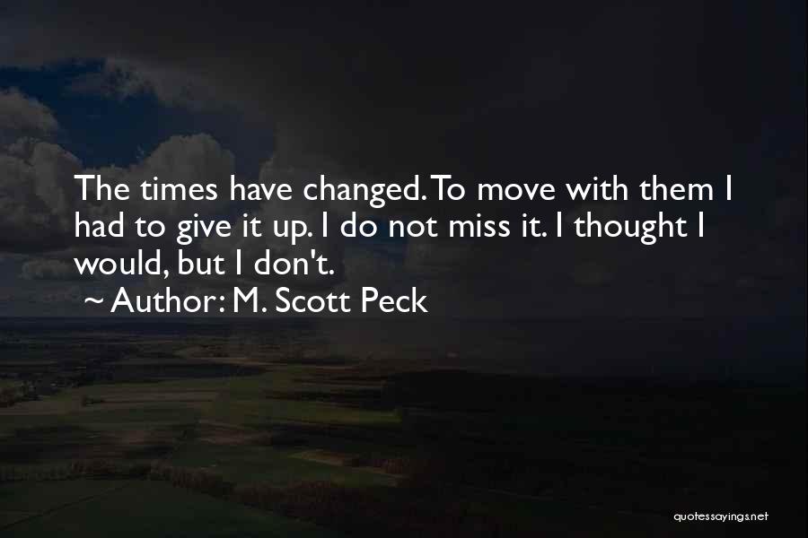 M Changed Quotes By M. Scott Peck