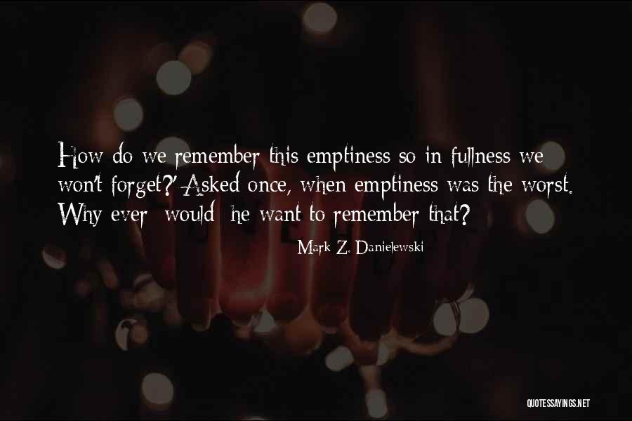 M Chten Quotes By Mark Z. Danielewski M Chten Quotes By Mark Z. Danielewski