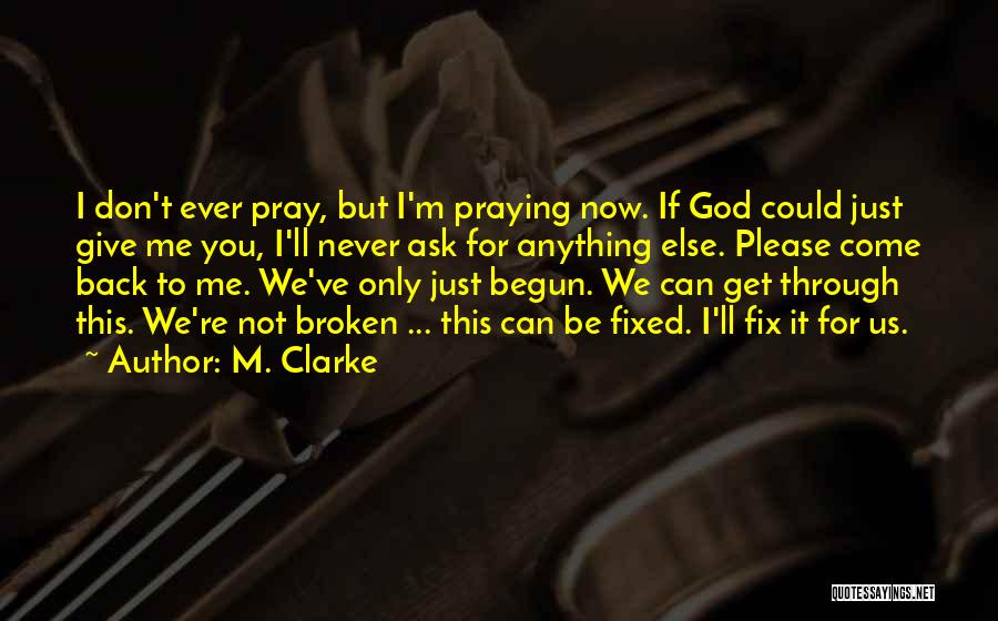 M. Clarke Quotes 430841