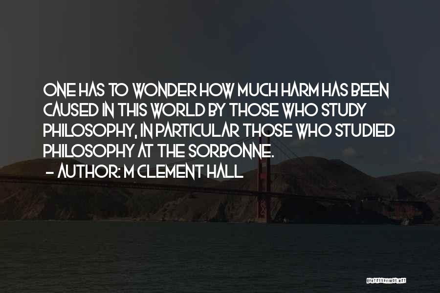 M Clement Hall Quotes 2144694