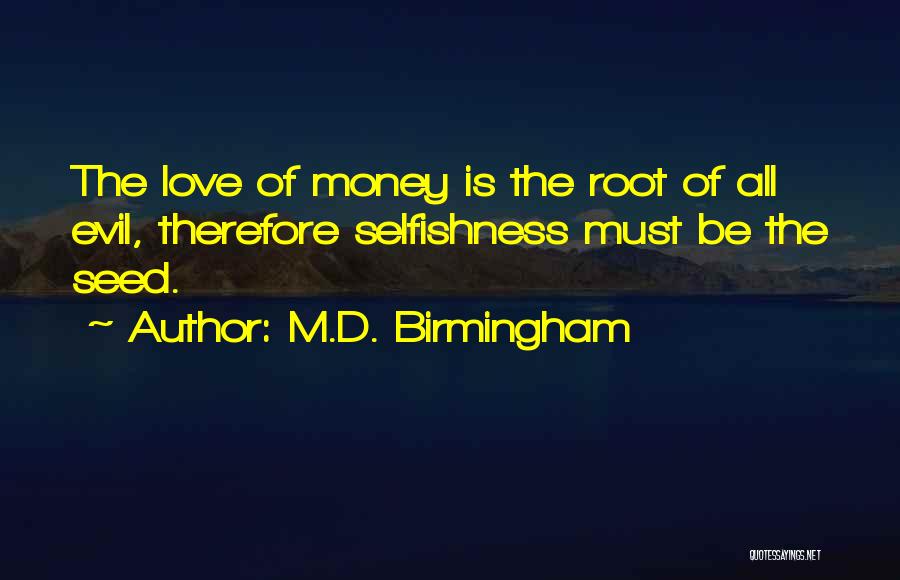 M.D. Birmingham Quotes 1482825