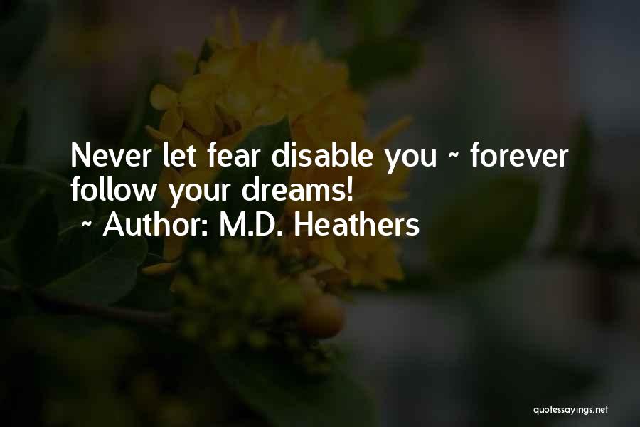 M.D. Heathers Quotes 755217