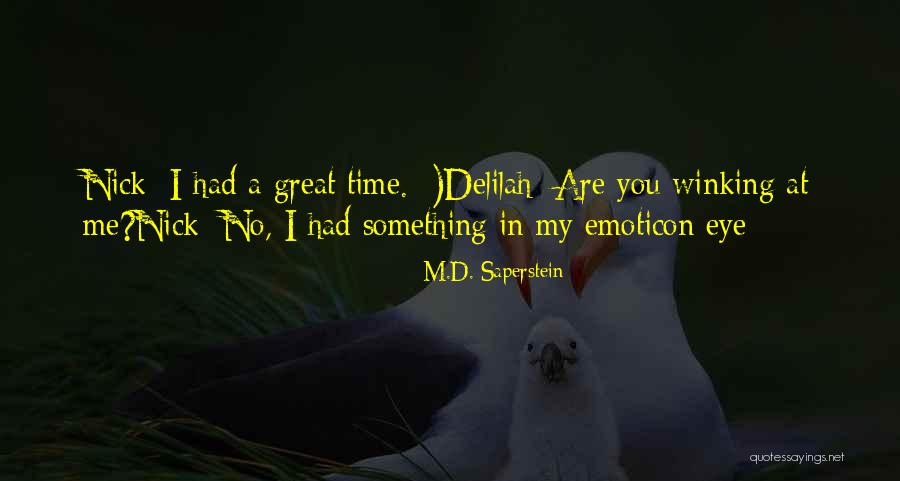 M.D. Saperstein Quotes 1394567 M.D. Saperstein Quotes 1394567