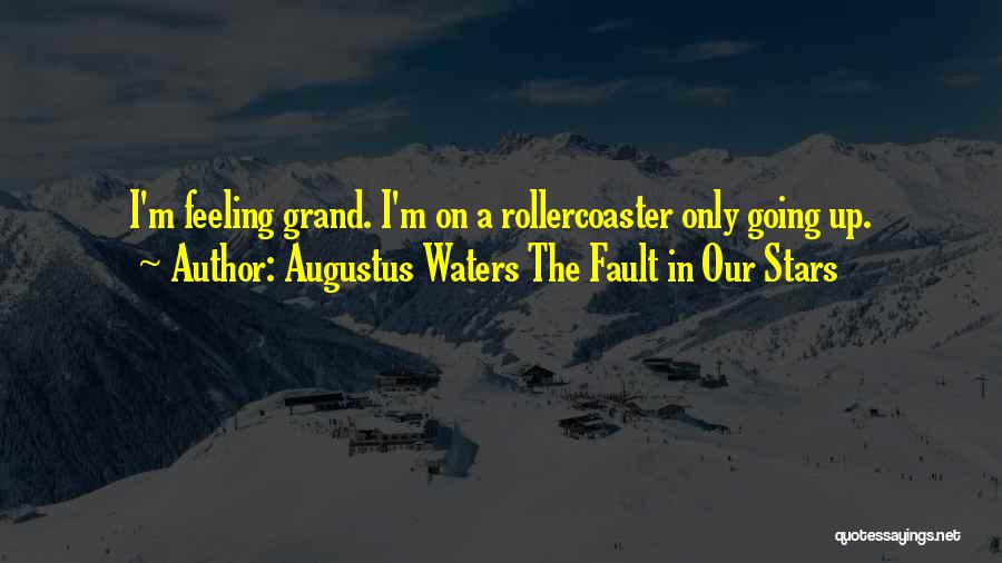 M.d. Waters Quotes By Augustus Waters The Fault In Our Stars