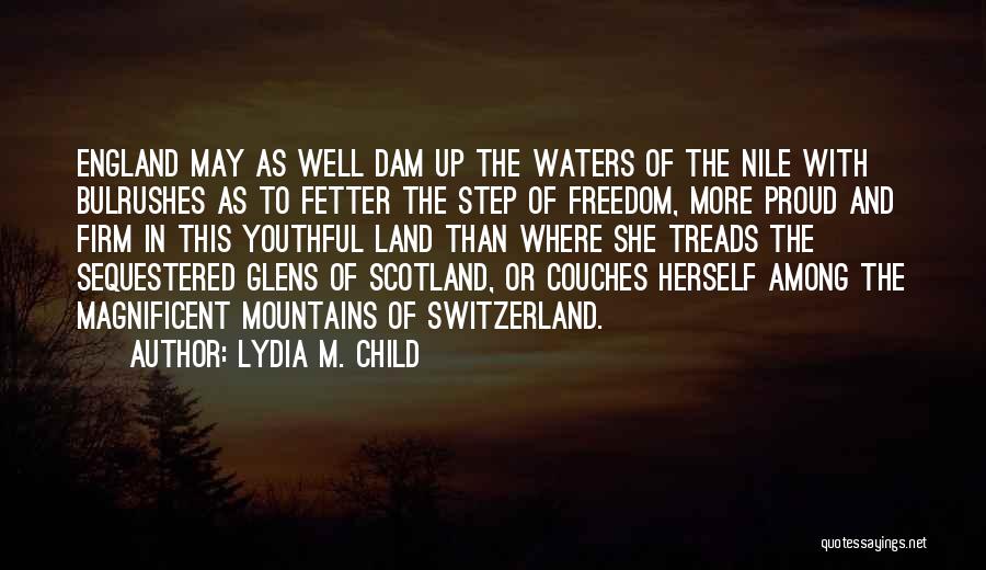 M.d. Waters Quotes By Lydia M. Child