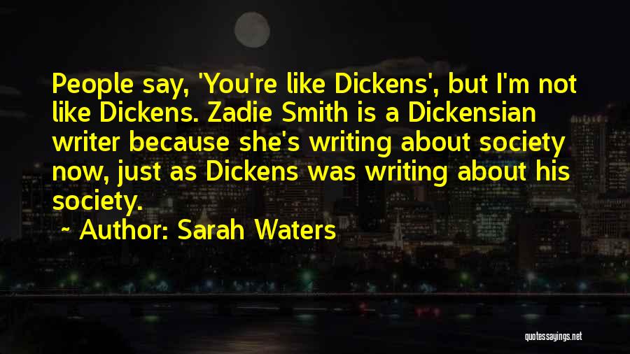 M.d. Waters Quotes By Sarah Waters