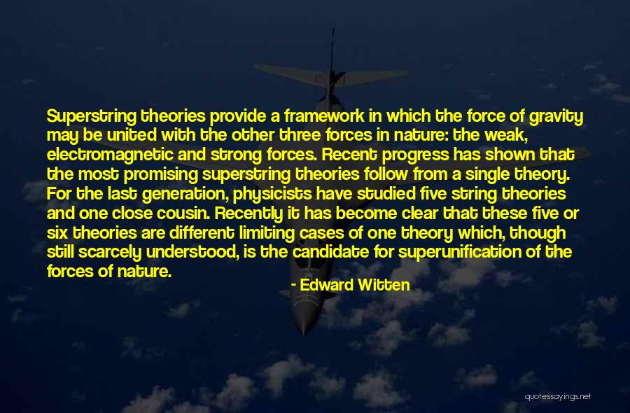 M E Framework Quotes By Edward Witten