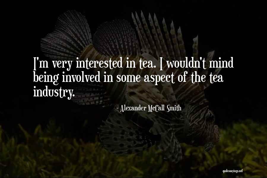 M E I Industry Quotes By Alexander McCall Smith M E I Industry Quotes By Alexander McCall Smith