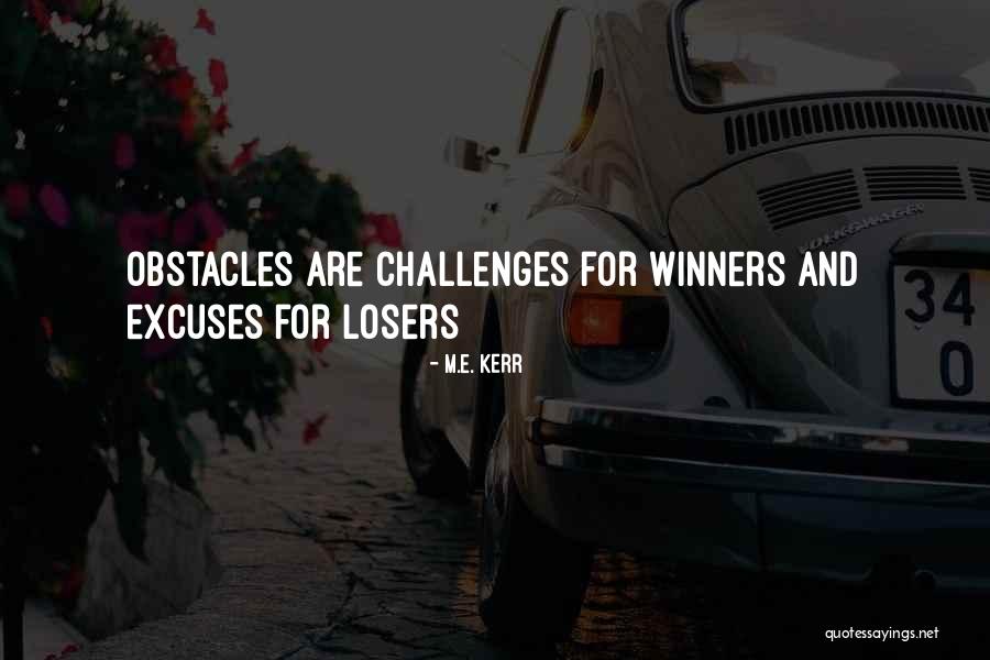 M.E. Kerr Quotes 1757259 M.E. Kerr Quotes 1757259