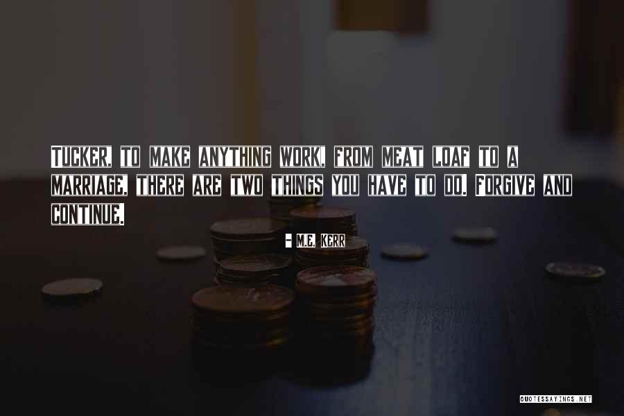 M.E. Kerr Quotes 548025 M.E. Kerr Quotes 548025