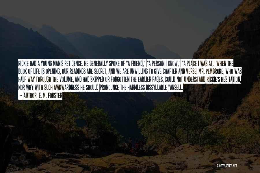 M E Quotes By E. M. Forster