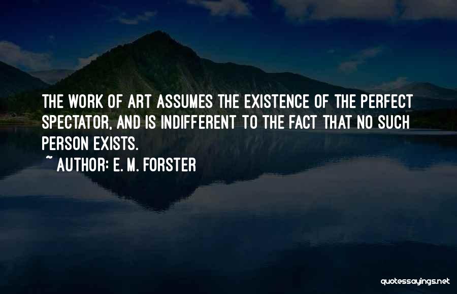 M E Quotes By E. M. Forster