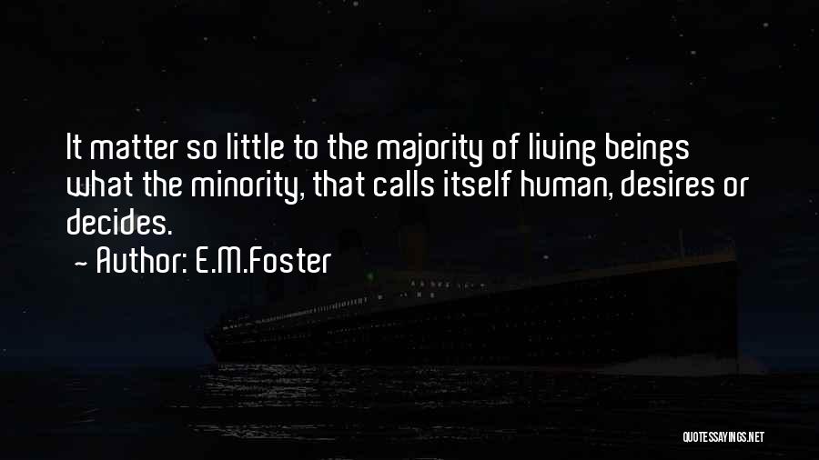 M E Quotes By E.M.Foster