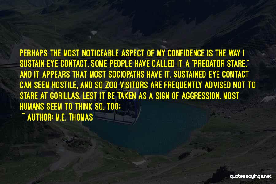 M.E. Thomas Quotes 1854818