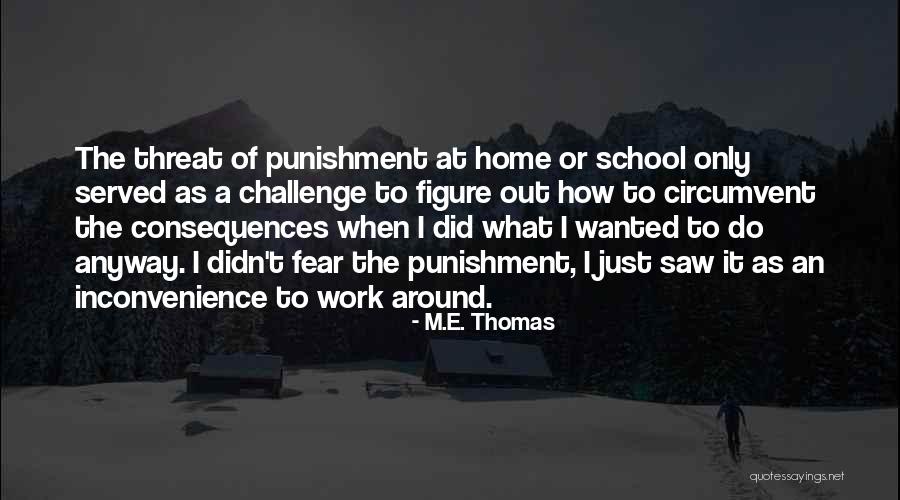 M.E. Thomas Quotes 2249919 M.E. Thomas Quotes 2249919