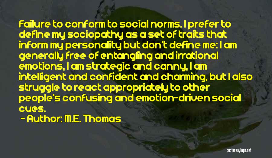 M.E. Thomas Quotes 302484