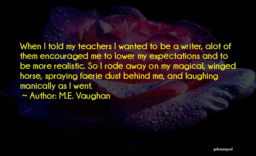 M.E. Vaughan Quotes 146648