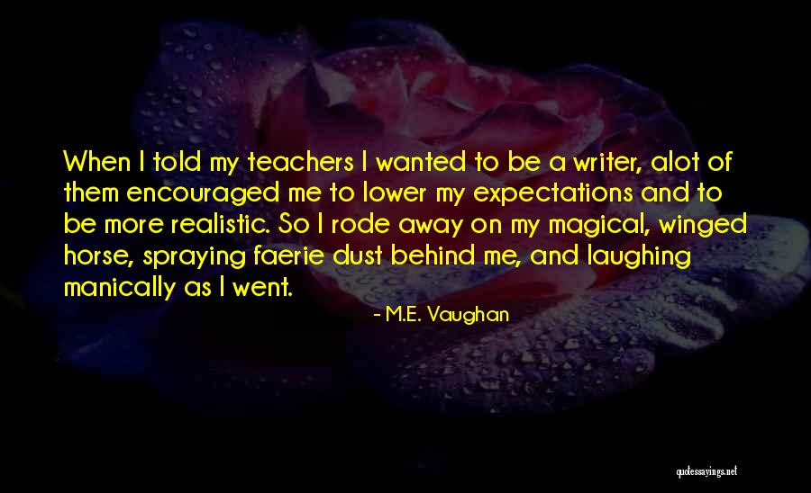 M.E. Vaughan Quotes 146648