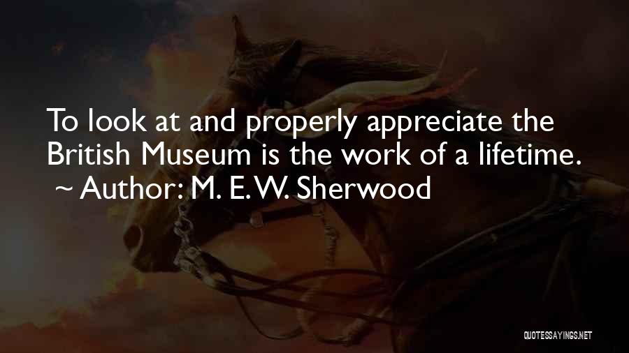 M. E. W. Sherwood Quotes 1178175