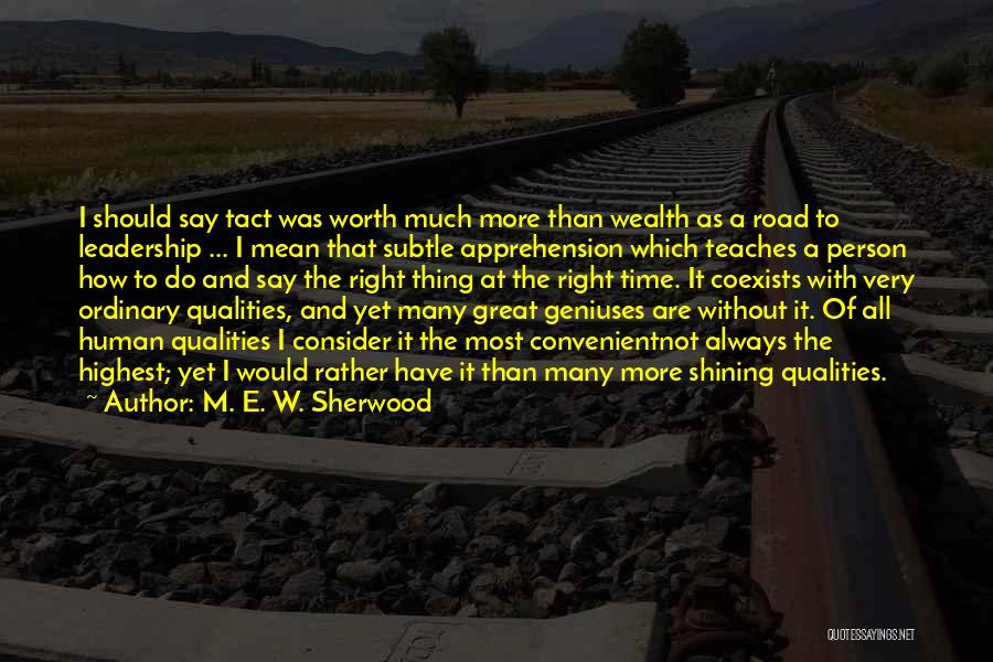 M. E. W. Sherwood Quotes 1882096